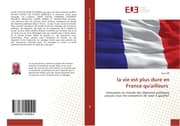 Cover von la vie est plus dure en France qu'ailleurs