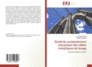 Cover von Etude du comportement mécanique des câbles métalliques de levage