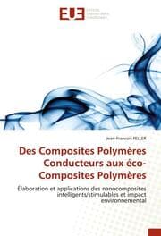 Cover von Des Composites Polymères Conducteurs aux éco-Composites Polymères