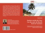 Cover von Gestion sociale de leau: Cas des oasis de Mareth (Sud-est Tunisien)