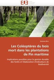 Cover von Les Coleopteres du bois mort dans les plantations de Pin maritime