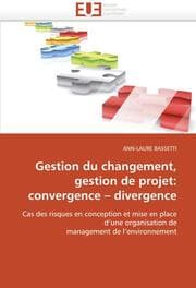 Cover von Gestion du changement, gestion de projet: convergence - divergence