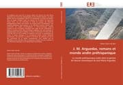 Cover von J.M.Arguedas, romans et monde andin préhispanique
