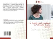 Cover von Le chemin vers le mystique et l'extranéité chez la femme
