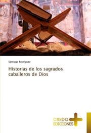 Cover von Historias de los sagrados caballeros de Dios