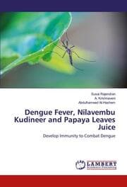 Cover von Dengue Fever, Nilavembu Kudineer and Papaya Leaves Juice