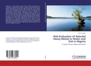 Cover von Risk Evaluation of Selected Heavy Metals in Water and Fish in Nigeria