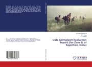 Cover von Oats Germplasm Evaluation Report (For Zone Ic of Rajasthan, India)