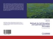Cover von Methods for Cell Disruption and Lipid Extraction from Microalgae