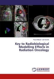 Cover von Key to Radiobiological Modelling Effects in Radiation Oncology