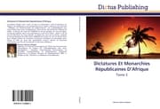 Cover von Dictatures Et Monarchies Républicaines DAfrique