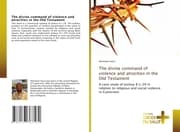 Cover von The divine command of violence and atrocities in the Old Testament