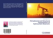 Cover von Petrophysical and Structural Interpretation of Hydrocarbon Reservoirs