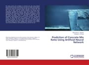 Cover von Prediction of Concrete Mix Ratio Using Artificial Neural Network