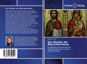 Cover von Das Wunder der Menschwerdung