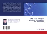 Cover von Schiff bases complexes structural investigations and applications