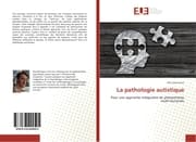 Cover von La pathologie autistique