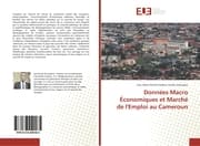 Cover von Données Macro Économiques et Marché de l'Emploi au Cameroun
