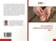 Cover von Cent questions d'Agronomie generale et plus...