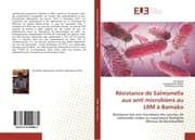 Cover von Résistance de Salmonella aux anti microbiens au LRM à Bamako