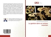 Cover von La gestion dans un univers incertain