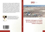 Cover von Déchets ménagers et santé de la population en milieu urbain à Anyama