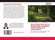 Cover von Diversidad florísticas del bosque siempre-verde costero y subcostero
