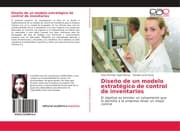 Cover von Diseño de un modelo estratégico de control de inventarios