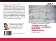 Cover von Software para el Análisis e Inspección de Placas Radiográficas