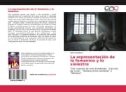 Cover von La representación de lo femenino y lo siniestro