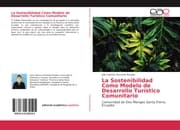 Cover von La Sostenibilidad Como Modelo de Desarrollo Turístico Comunitario