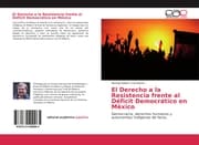 Cover von El Derecho a la Resistencia frente al Déficit Democrático en México