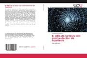 Cover von El ABC de la tesis con contrastación de hipótesis