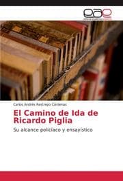 Cover von El Camino de Ida de Ricardo Piglia