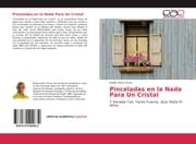 Cover von Pinceladas en la Nada Para Un Cristal