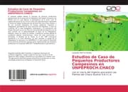 Cover von Estudios de Caso de Pequeños Productores Campesinos en UNPEPROCH.CHACO