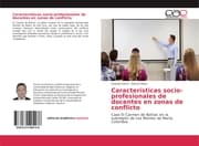 Cover von Características socio-profesionales de docentes en zonas de conflicto