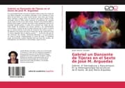 Cover von Gabriel un Danzante de Tijeras en el Sexto de José M. Arguedas