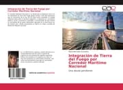 Cover von Integración de Tierra del Fuego por Corredor Marítimo Nacional