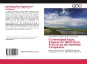 Cover von Bioversidad Algal, Evaluación del Estado Trófico de un Humedal Pampeano