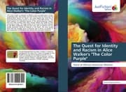 Cover von The Quest for Identity and Racism in Alice Walker's 'The Color Purple'