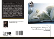 Cover von Protecting Victims, Witnesses & Families Accused in Criminal Procedure