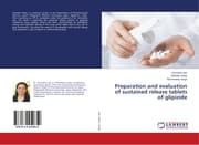 Cover von Preparation and evaluation of sustained release tablets of glipizide