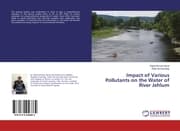 Cover von Impact of Various Pollutants on the Water of River Jehlum