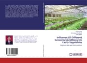 Cover von Influence Of Different Growing Conditions On Leafy Vegetables