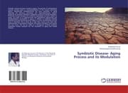 Cover von Symbiotic Disease- Aging Process and its Modulation