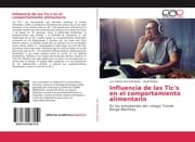 Cover von Influencia de las Tic's en el comportamiento alimentario