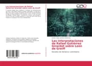 Cover von Las interpretaciones de Rafael Gutiérrez Girardot sobre León de Greiff