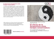 Cover von El efecto de la Acupuntura como terapia conservadora: