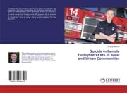 Cover von Suicide in Female Firefighters/EMS in Rural and Urban Communities